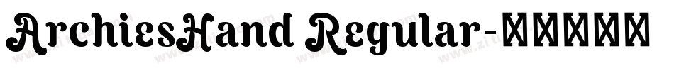ArchiesHand Regular字体转换